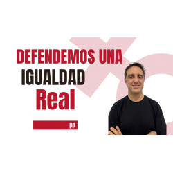 La igualdad hay que defenderla de verdad, no con postureos