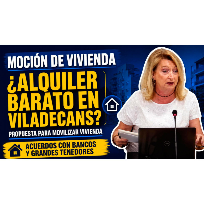 Vivienda en Viladecans: Nuestra propuesta para movilizar pisos vacíos de bancos y Sareb