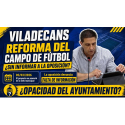 Pedimos transparencia sobre la reforma del campo municipal de fútbol