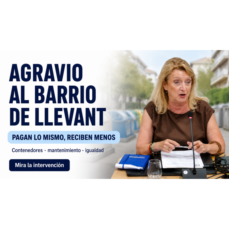 Pedimos acabar con el agravio al barrio de Llevant