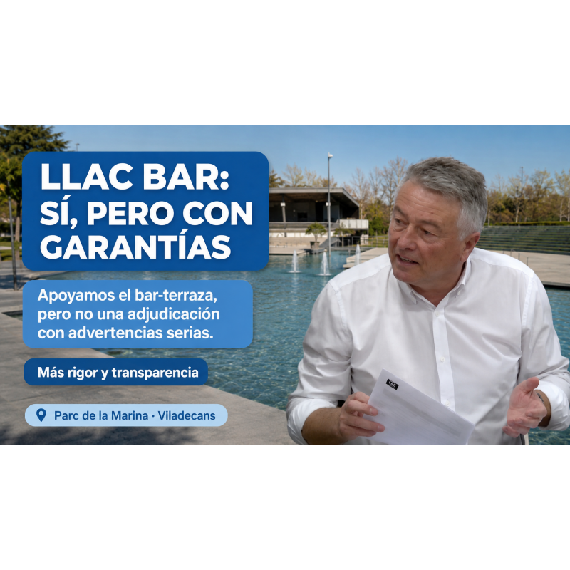 Las concesiones como el Llac Bar deben contemplar más garantías
