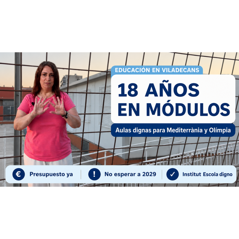 Presupuesto de la Generalitat: ¿Cuánto tiempo tiene que esperar un niño de Viladecans para estudiar en un edificio digno?