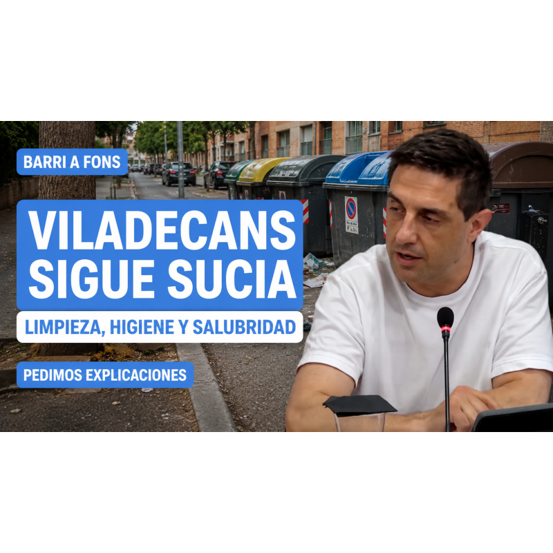 Barri a Fons no basta: pedimos limpieza continua en todos los barrios