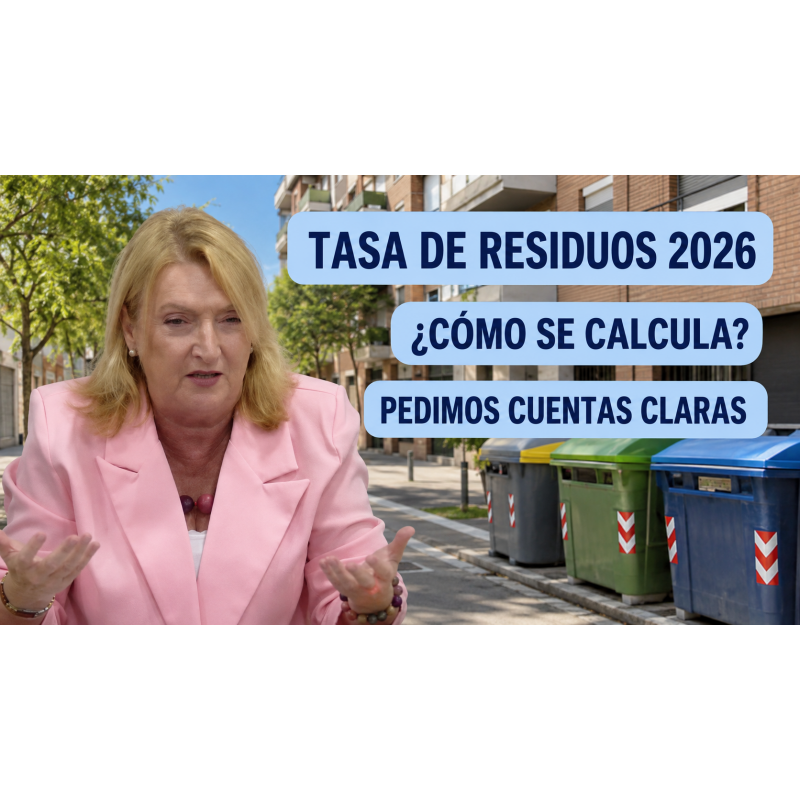 Para la Tasa de Residuos pedimos cuentas claras y un sistema que funcione