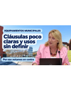 Equipamiento municipal: pedimos claridad antes de aprobar definitivamente las cláusulas