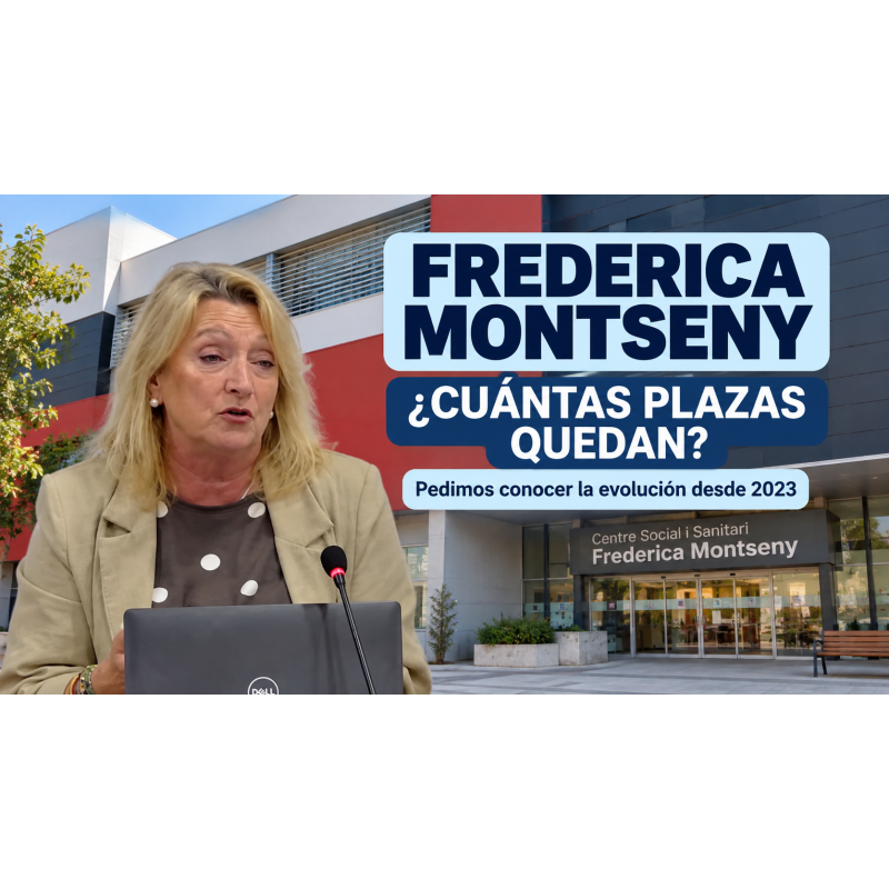 Frederica Montseny: pedimos conocer la evolución de sus plazas residenciales